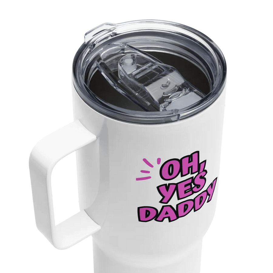 Oh, Yes Daddy Travel Mug product image (4)