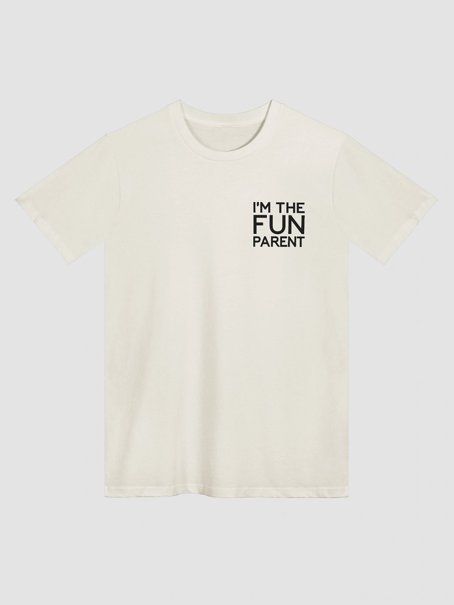 I'm The Fun Parent Tee product image (1)