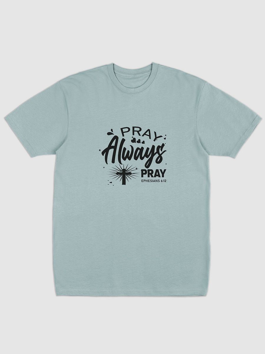 Pray Always Pray Heavyweight Tee product image (3)