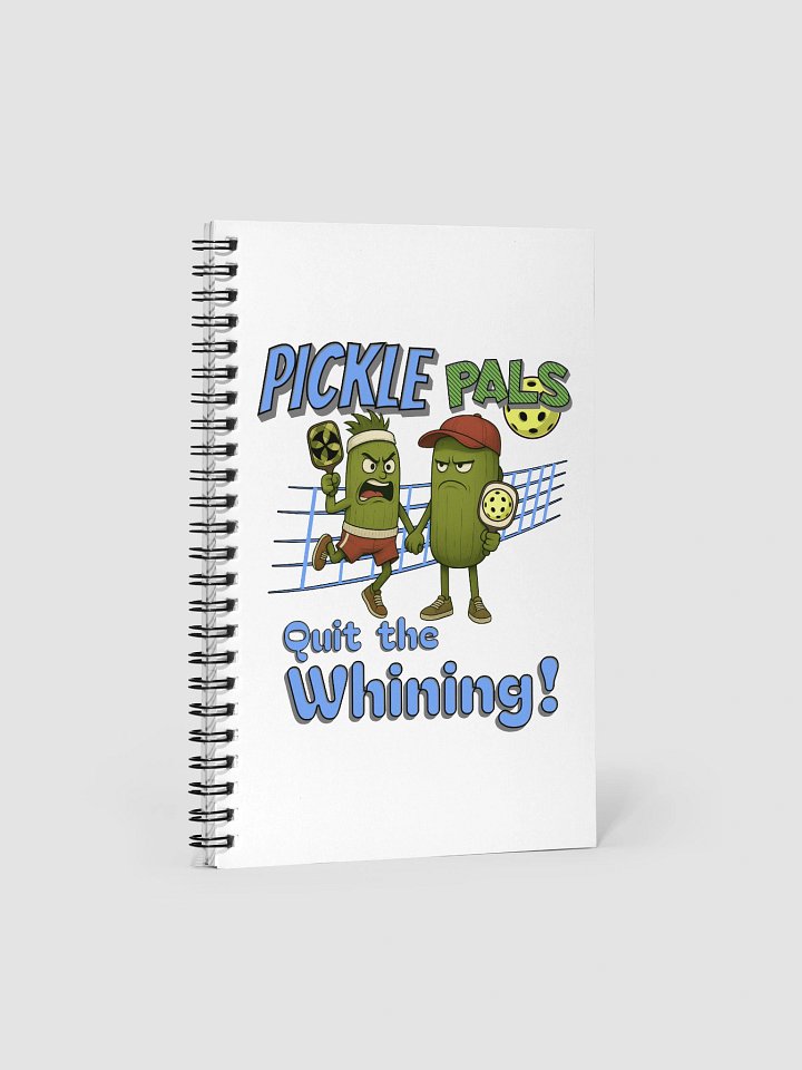 Pickle Pals Quit The Whining Pickleball Paddle Team Notebook product image (2)