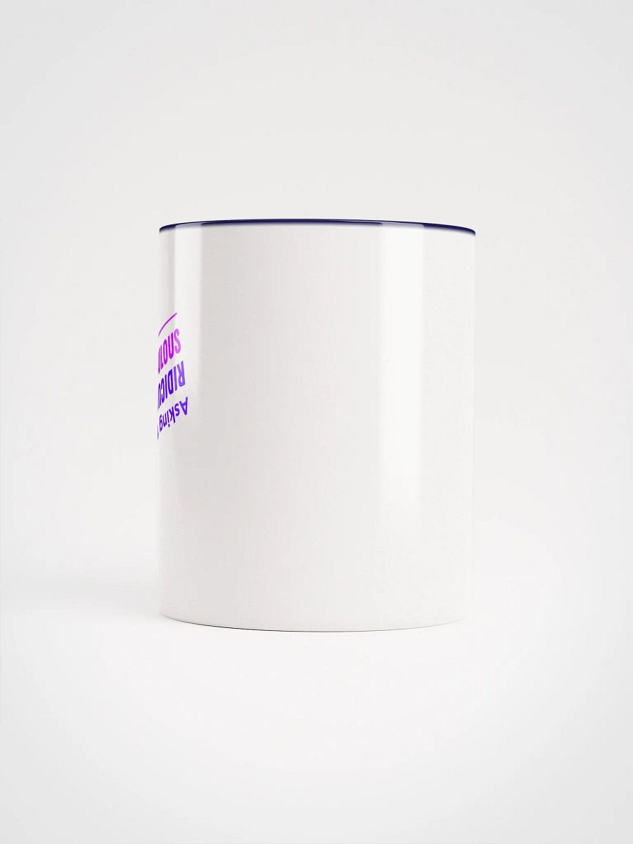 "Asking the Profoundly Ridiculous" color accent mug product image (2)