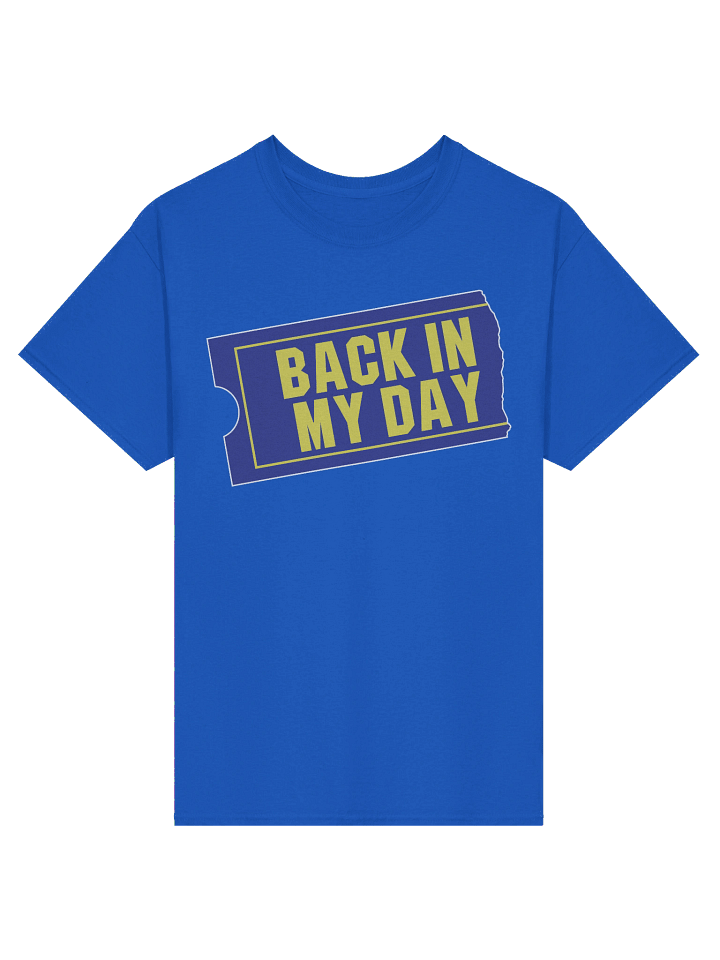 Back In My Day T-Shirt product image (2)