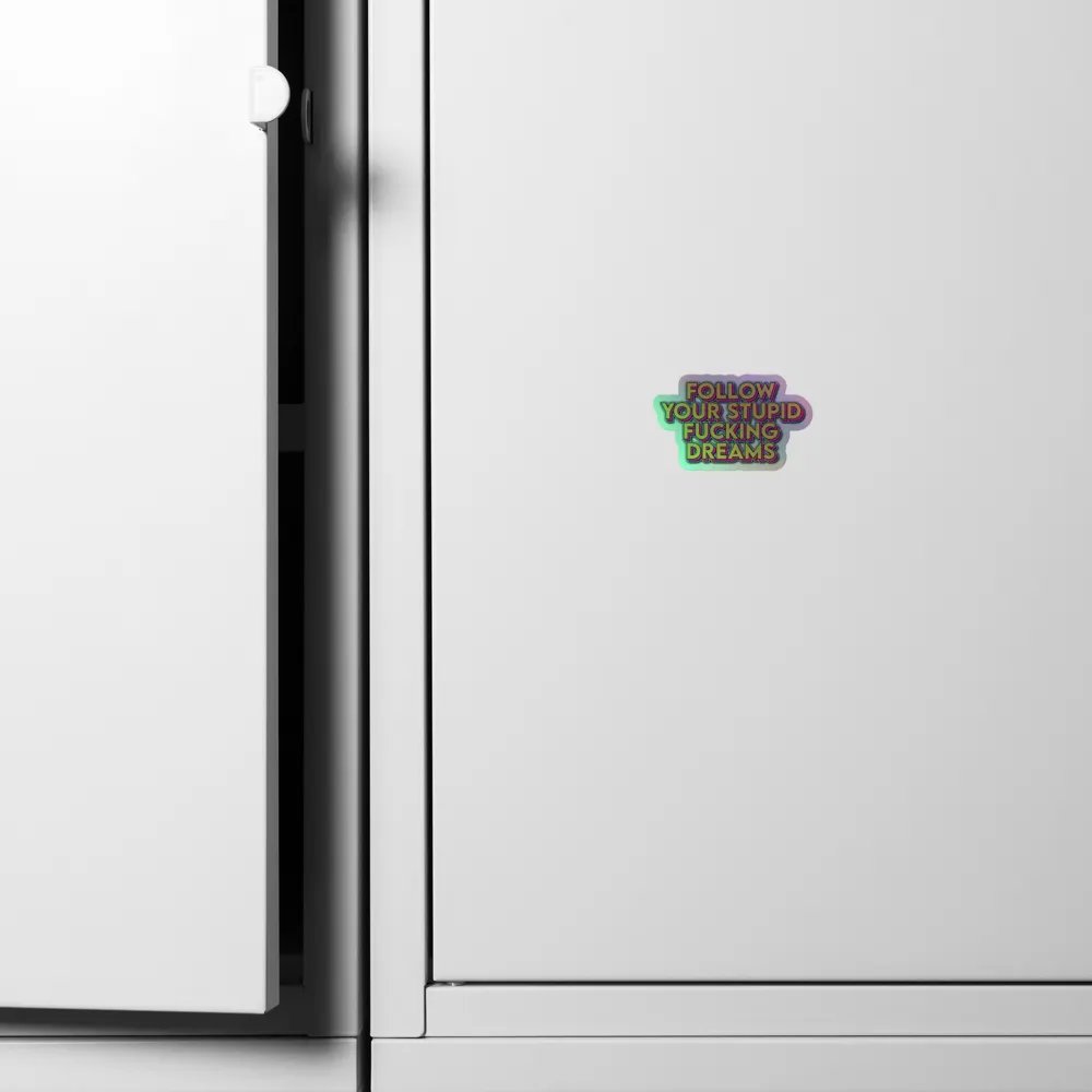 Follow Your Stupid Dreams Holographic Sticker Pack product image (6)