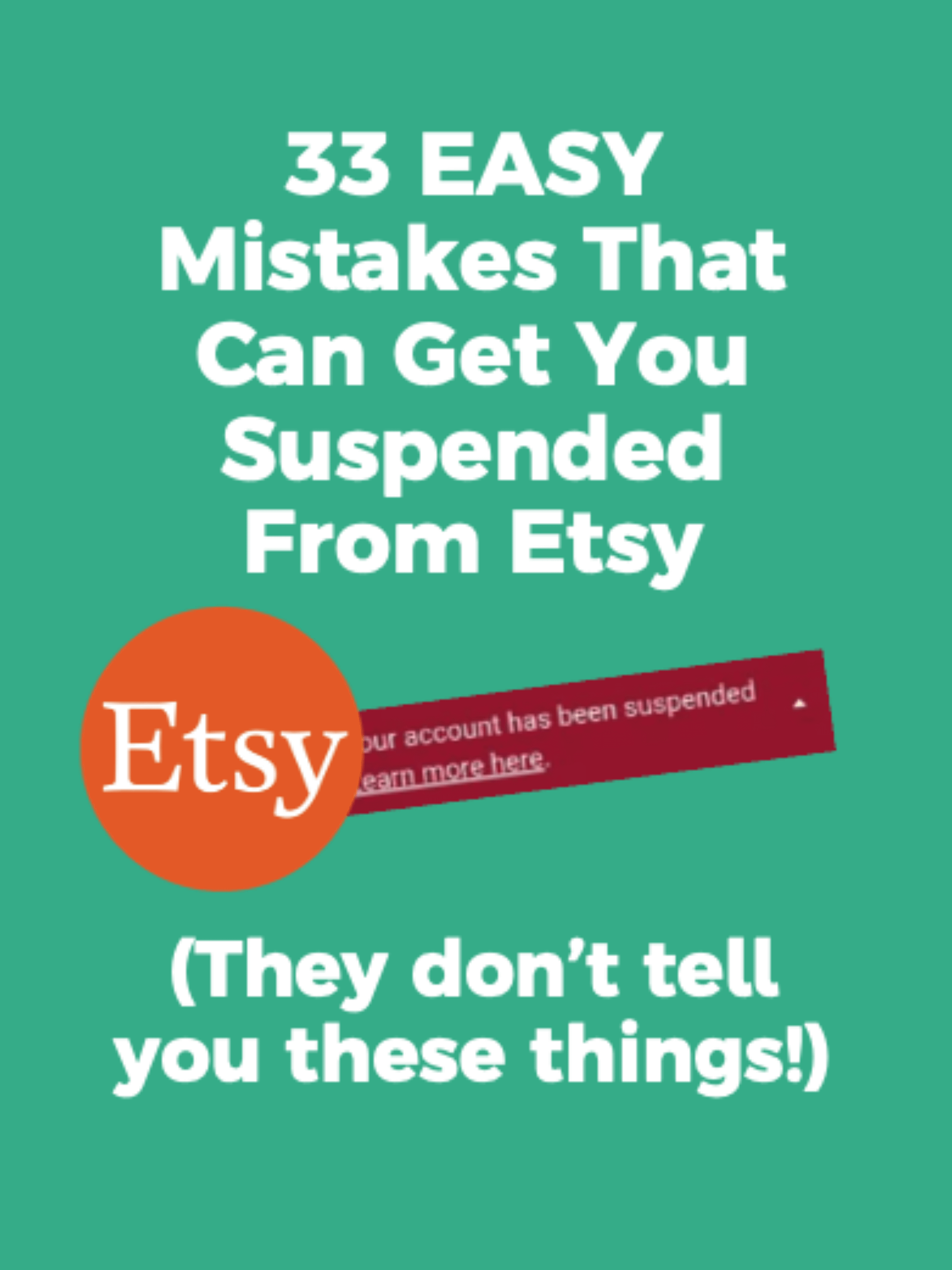 33 Easy Mistakes That Can Get You Suspended From Etsy product image (1)