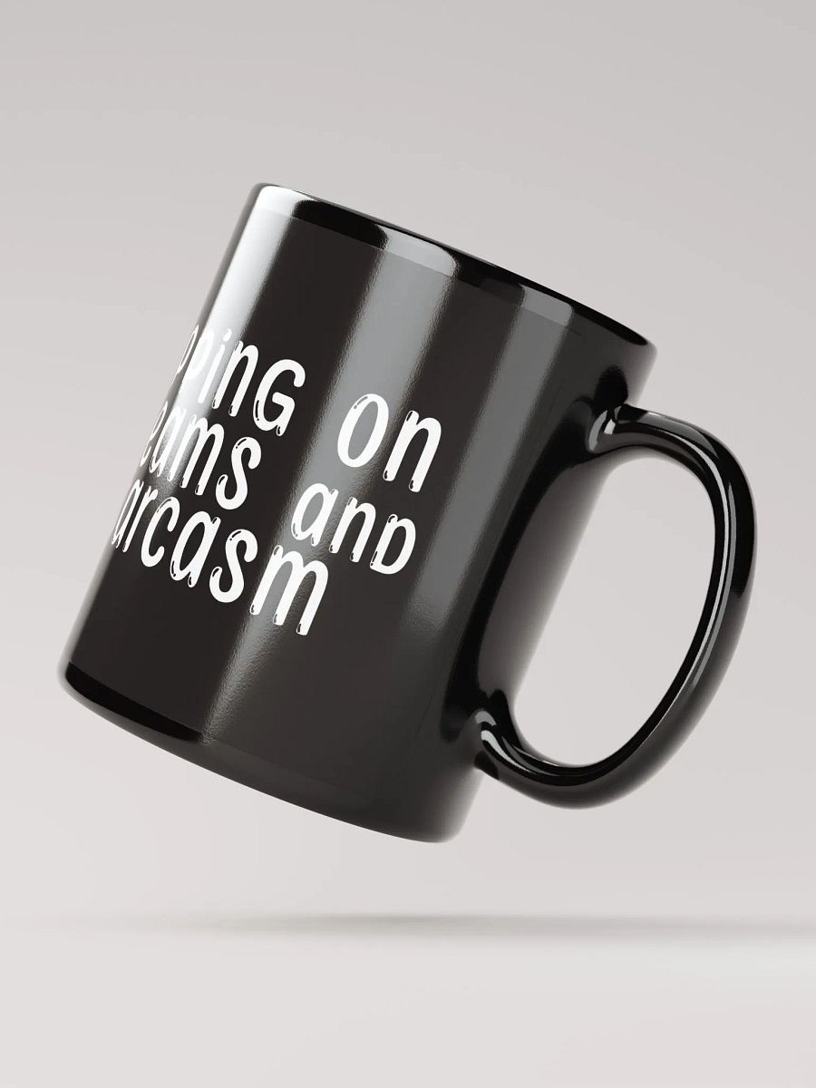 Sipping on Dreams & Sarcasm: MUG product image (3)