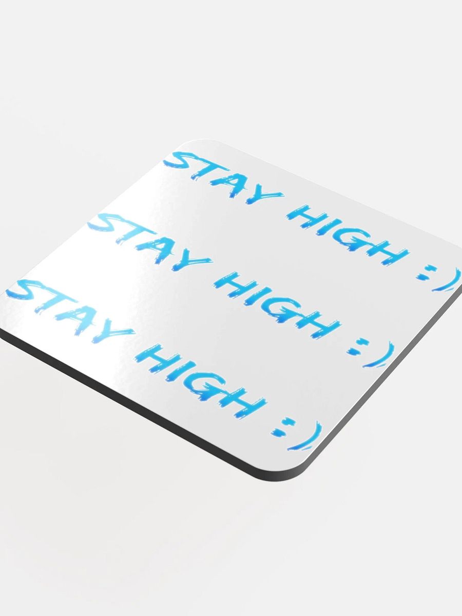 Coaster (Stay High Blue Text Version) product image (4)