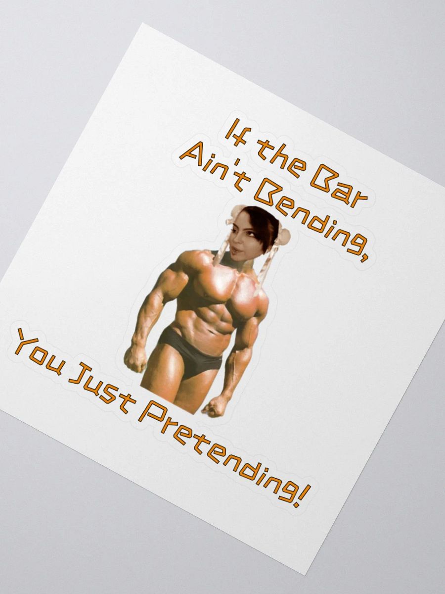 If The Bar Ain't Bending KissCut Sticker product image (4)