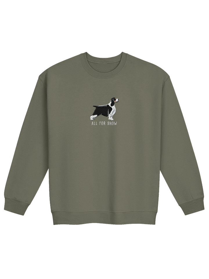All For Show Sweatshirt (Embroidered) of an English Springer Spaniel(Tricolor, Show Type) product image (13)