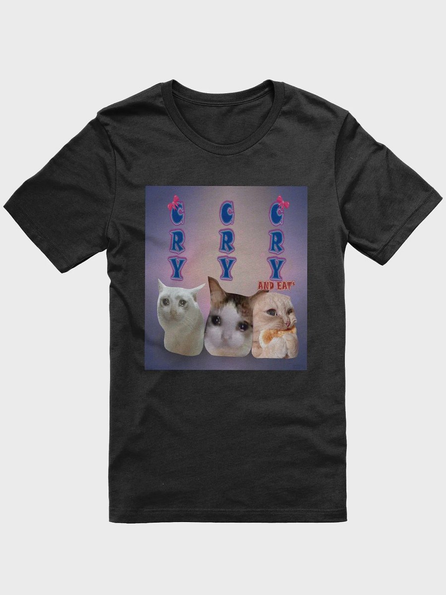 Cry and eat T-shirt. Unisex t-shirt product image (1)
