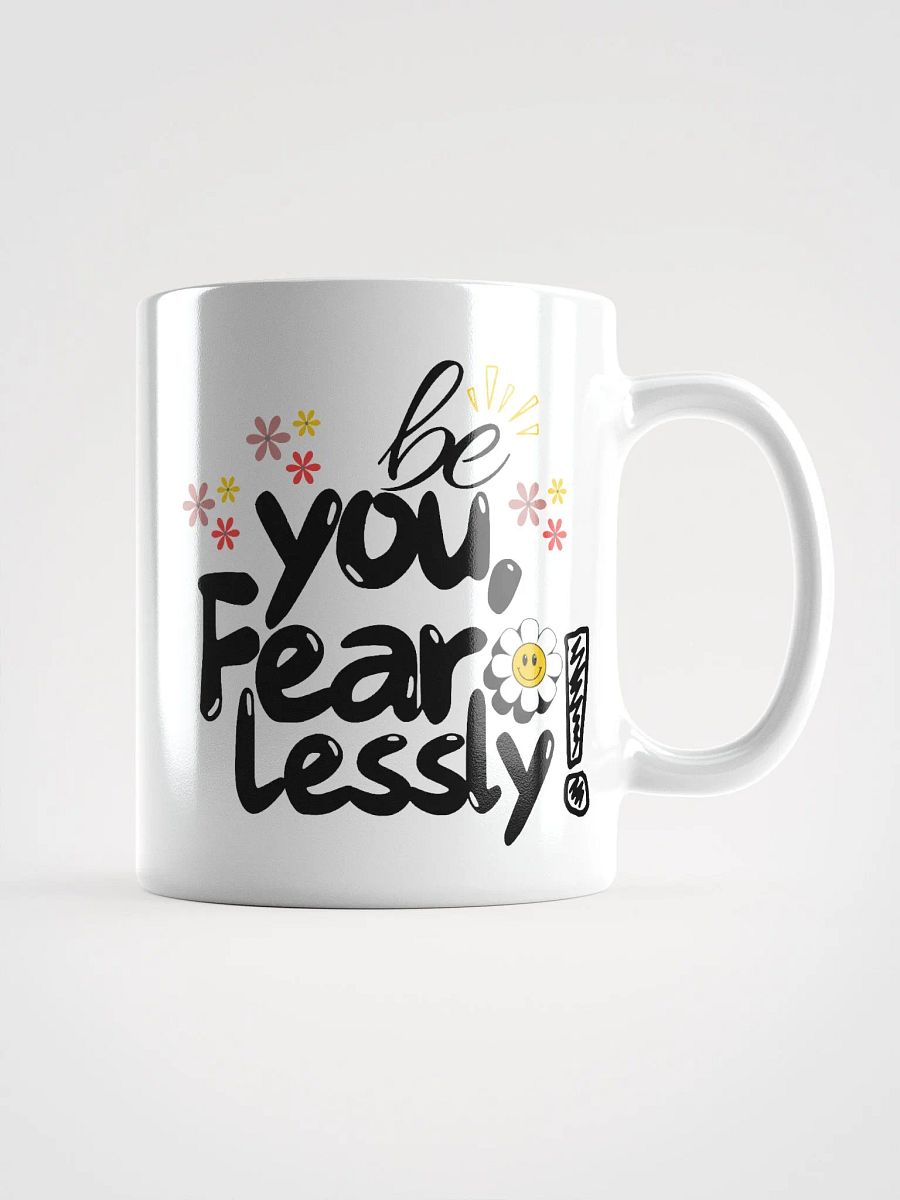 ‘Be You Fearlessly’ Mug product image (3)