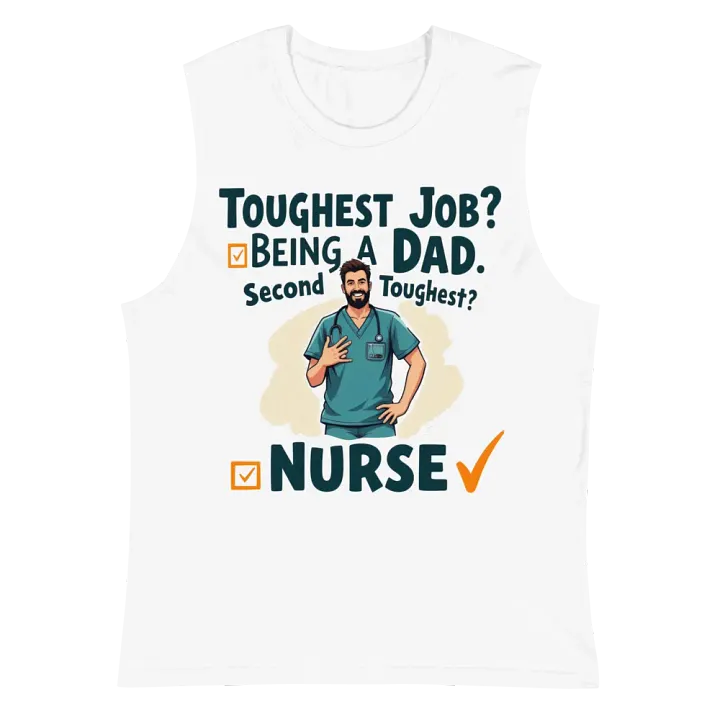Dad and Nurse: Toughest Jobs Muscle Tank product image (2)