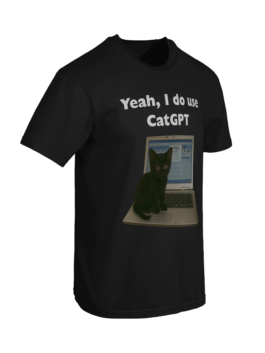 Yeah I do use Cat GPT Tee product image (39)