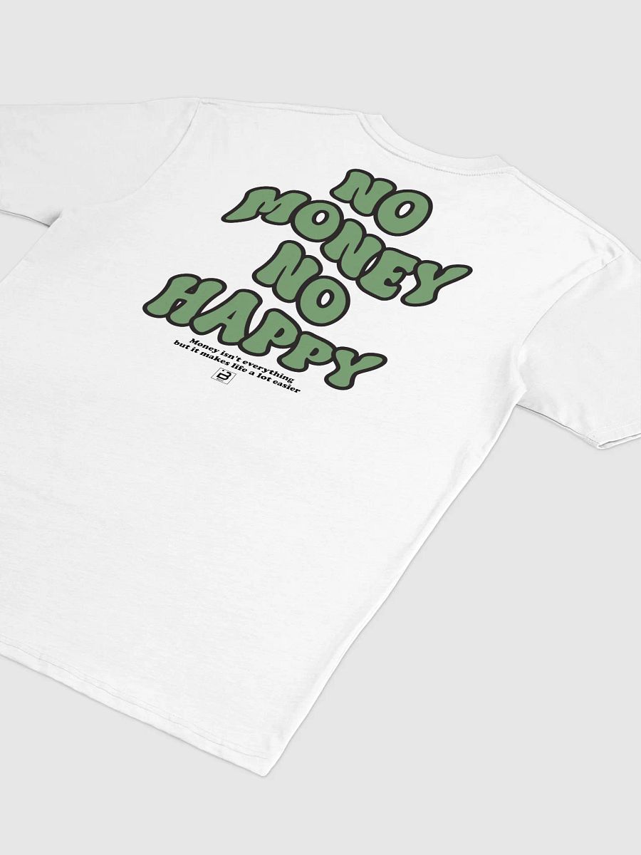 BUIII: No money, no happy T-shirt - White product image (3)