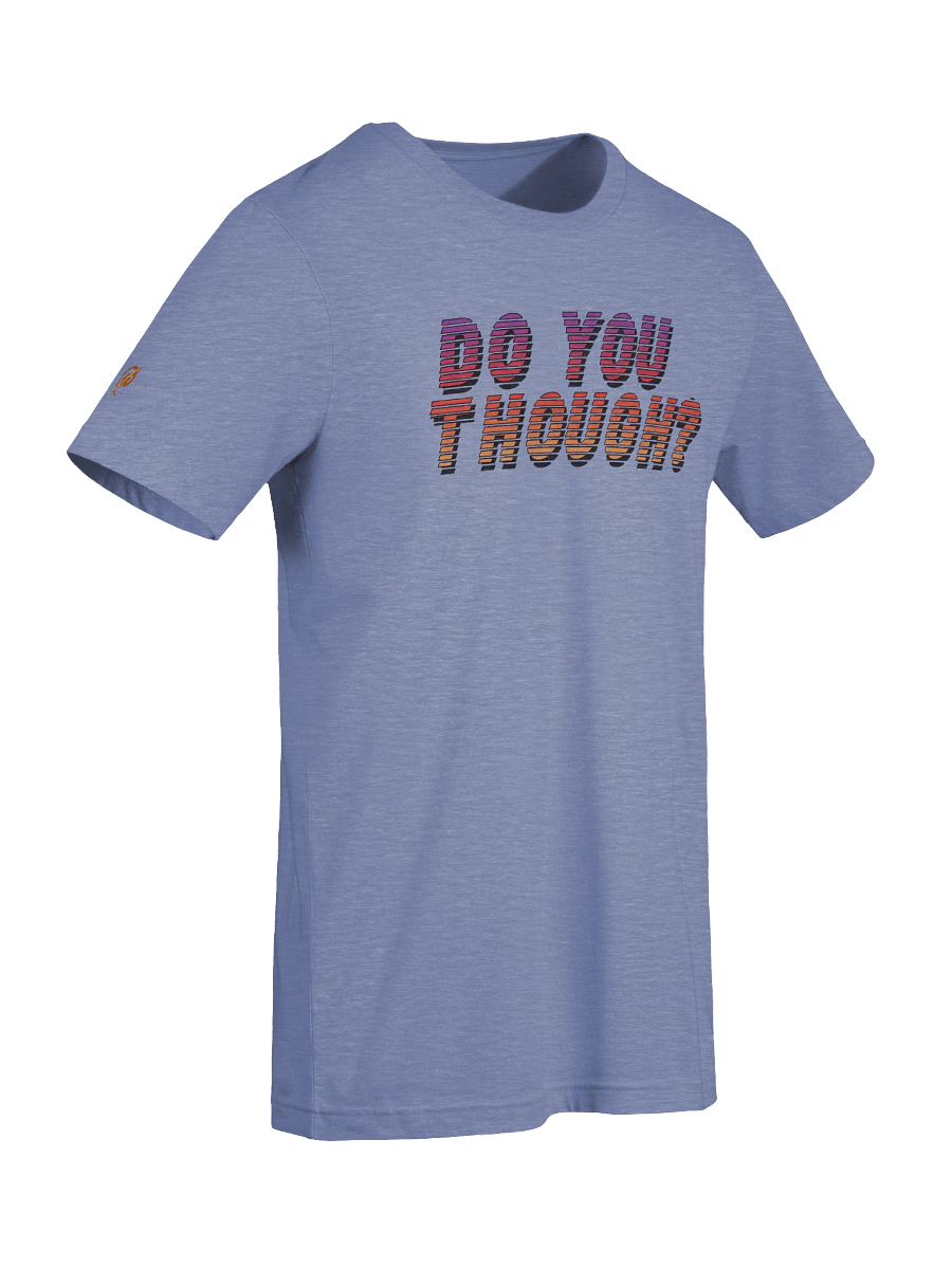 DO YOU THOUGH? Graphic Tee product image (54)