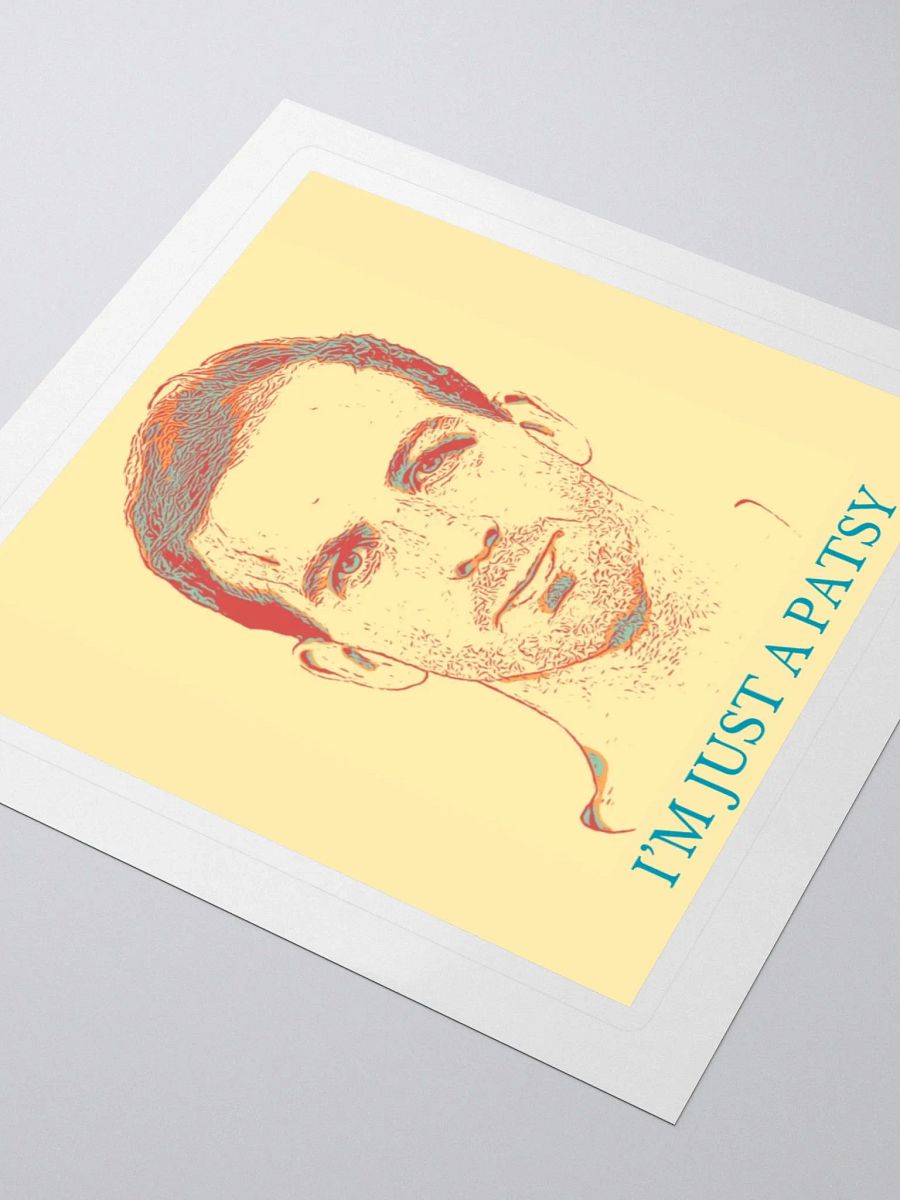 I'm Just a Patsy Vinyl Sticker product image (3)