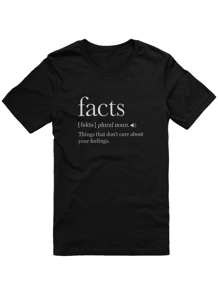 Women's Facts Don't Care About Your Feelings (White Letters) product image (7)