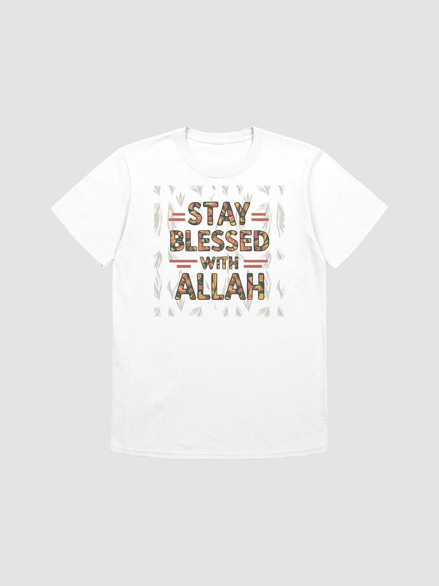Stay Blessed with Allah Unisex T-Shirt product image (1)