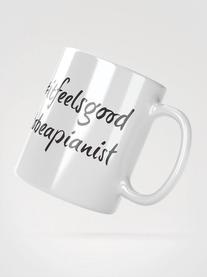 "It Feels Good to Be a Pianist" White Glossy Mug with Black Script product image (2)