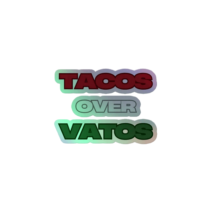 TACOS OVER VATOS Holographic Sticker Sheet product image (2)