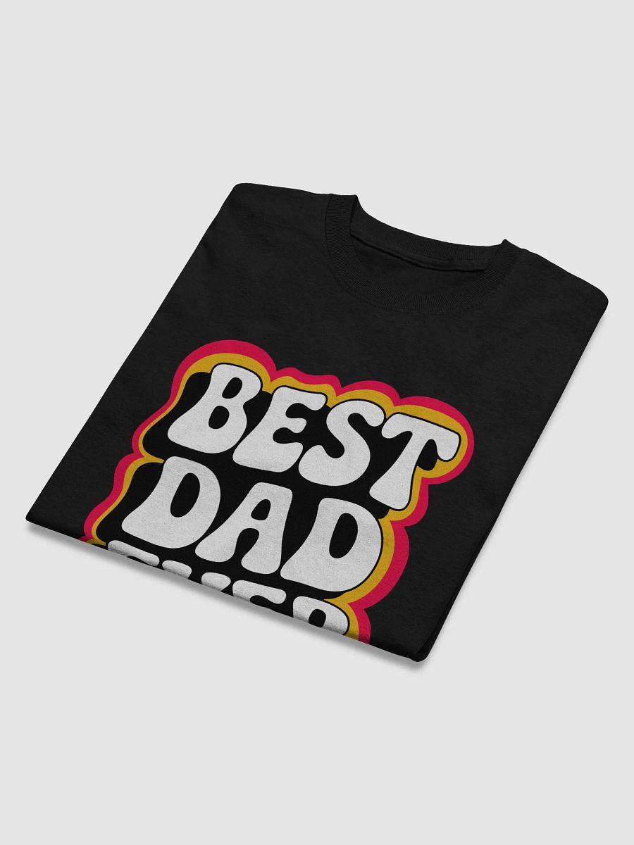 Best Dad Every T-Shirt product image (3)