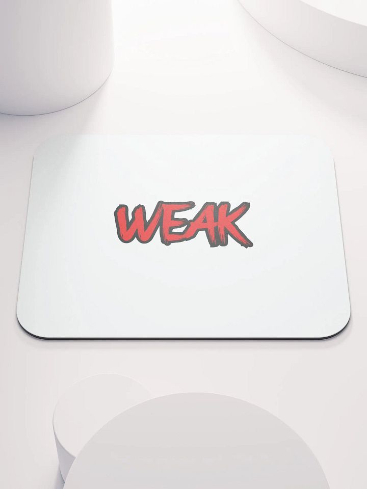 WEAK Mousepad product image (1)