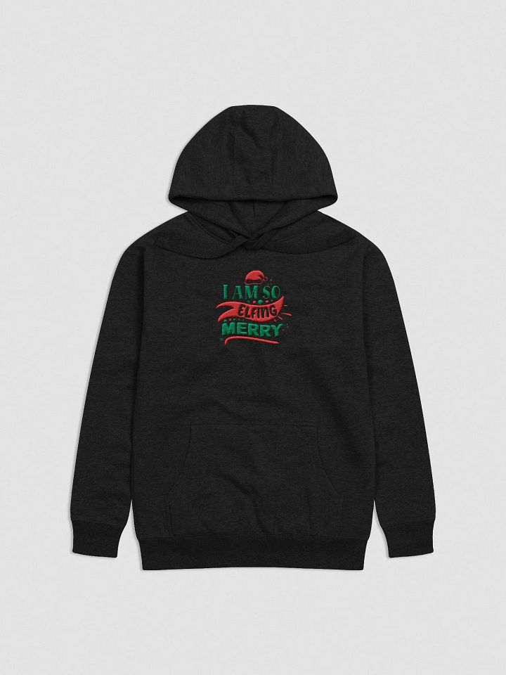 I'm So Elfin Merry Christmas Hoodie product image (2)