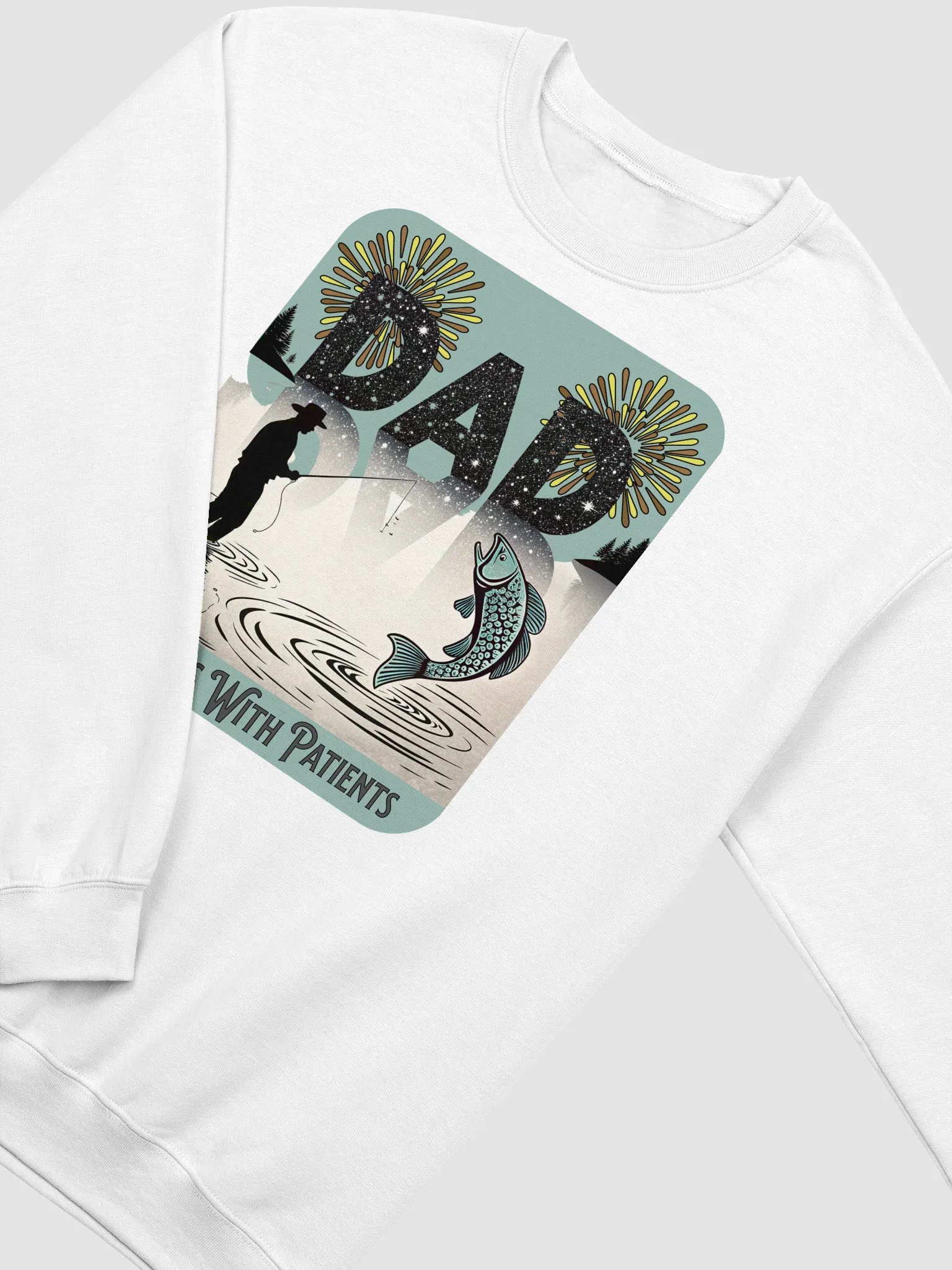 Dad Fishing Teaches With Patients Fireworks Sweatshirt product image (24)