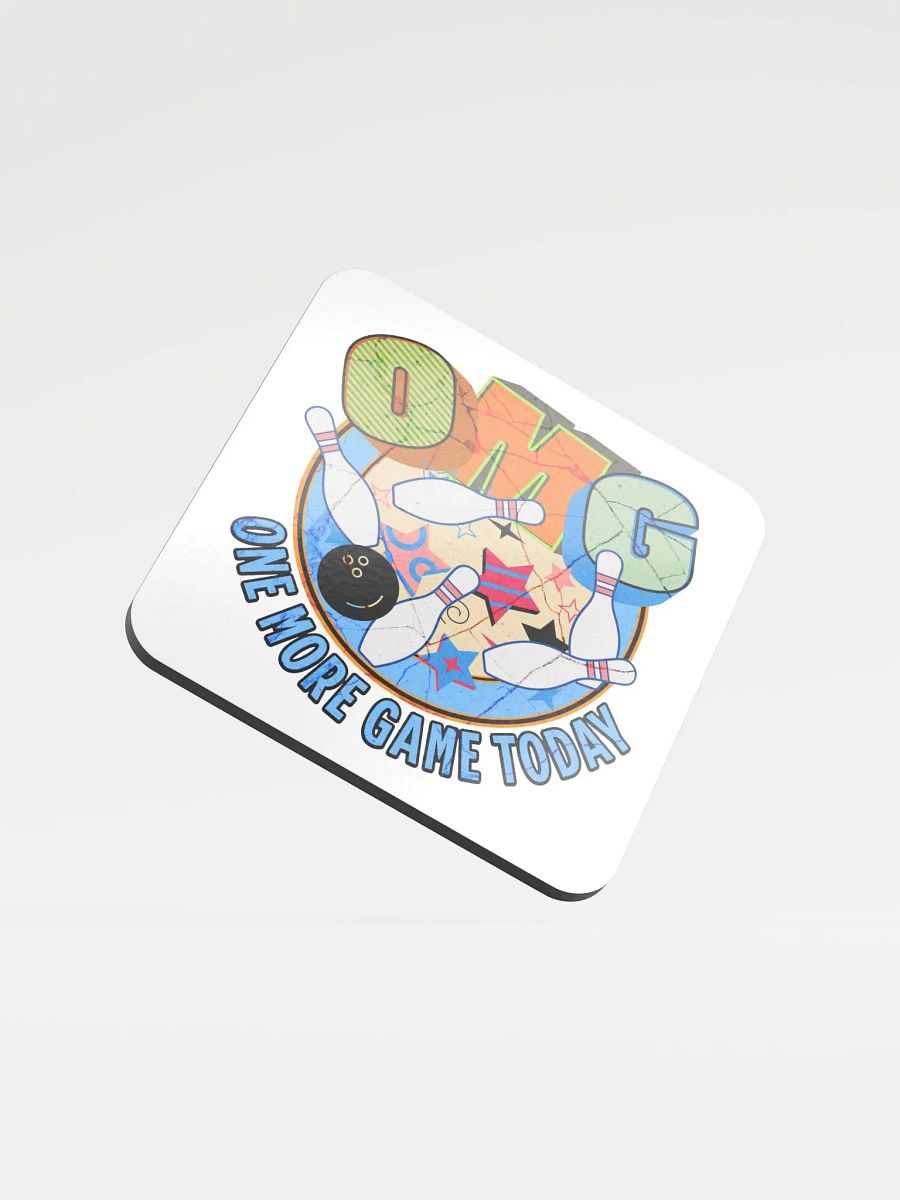 OMG One More Game Today Bowling Cork Coaster product image (1)
