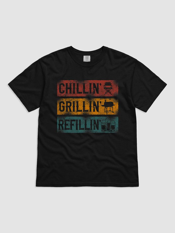 Chillin' Grillin' Refillin' Graphic Tee product image (3)
