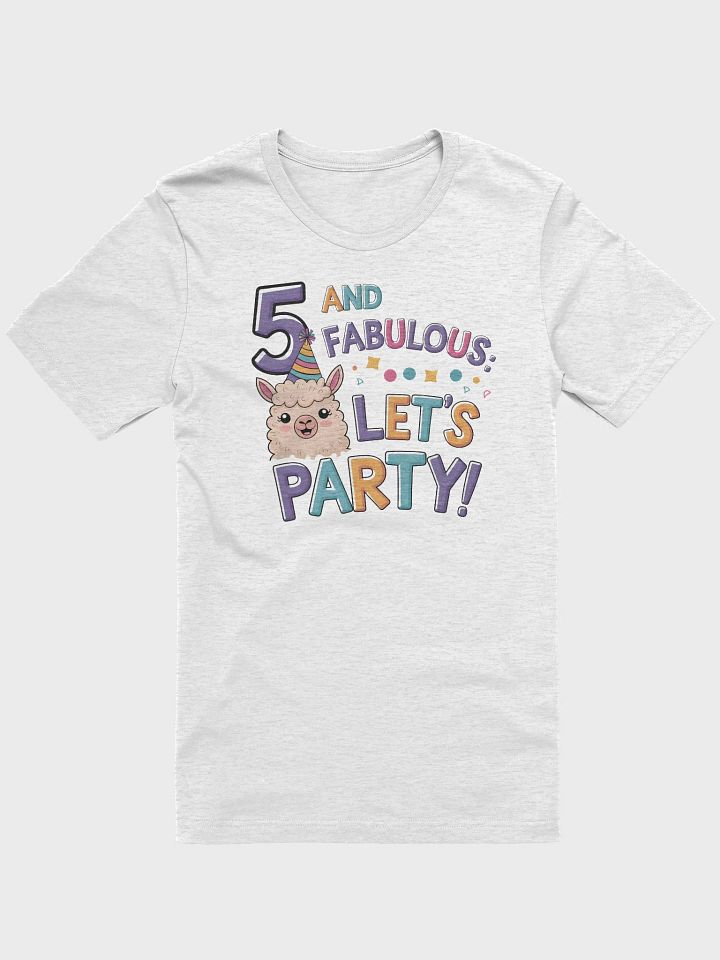 “5 AND FABULOUS: LET’S PARTY!” t-shirt, 5th year celebration, party llama t-shirt, 5 and fabulous shirt, cute birthday gift idea, happy fifth birthday attire, unique birthday gift product image (1)