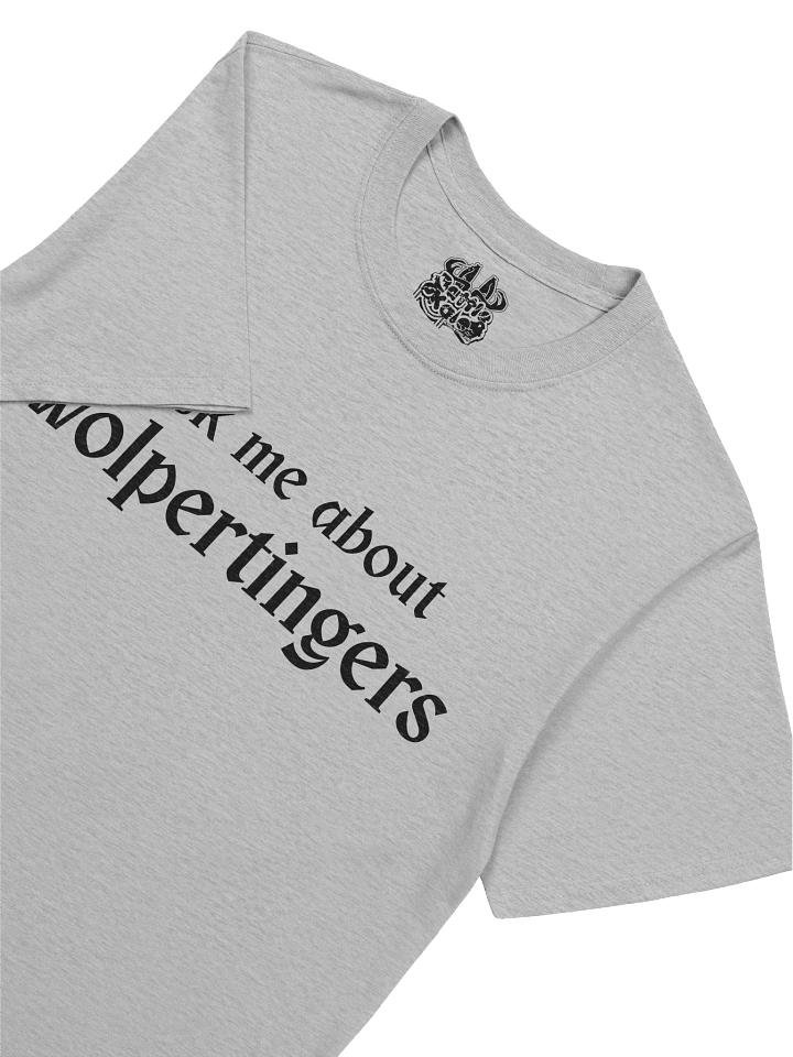 "Ask Me About Wolpertingers" T-Shirt product image (1)