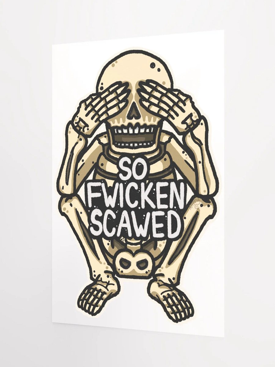 So Fwicken Scawed Poster product image (7)