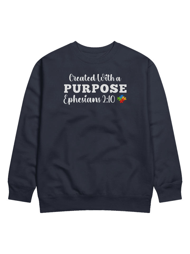 Created With A Purpose : Heritage Sweatshirt Colors | Christian Faith | Autism Acceptance I Gift To Mom, Dad, Child With Autism product image (1)