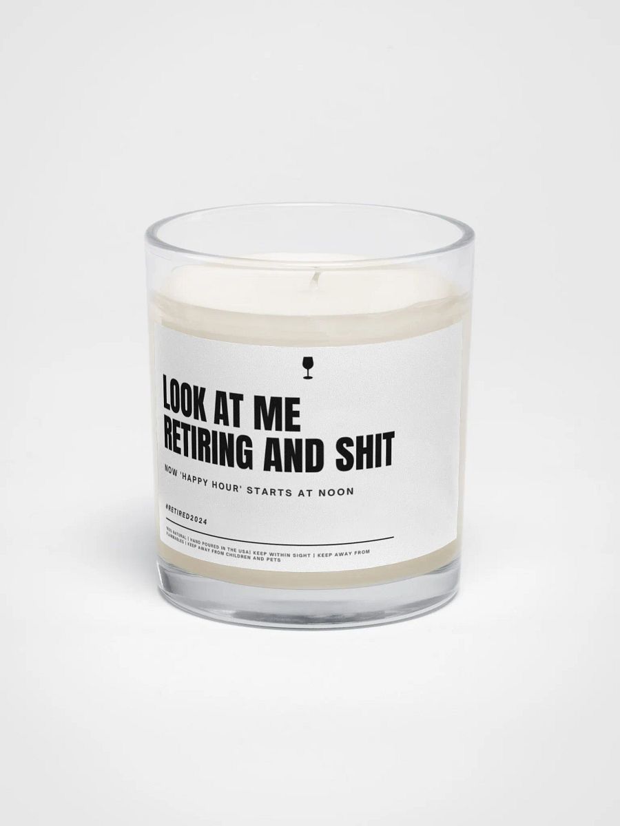 Funny retirement gift for a coworker wine lover soy wax vegan candle - Look at me retiring and shit product image (3)
