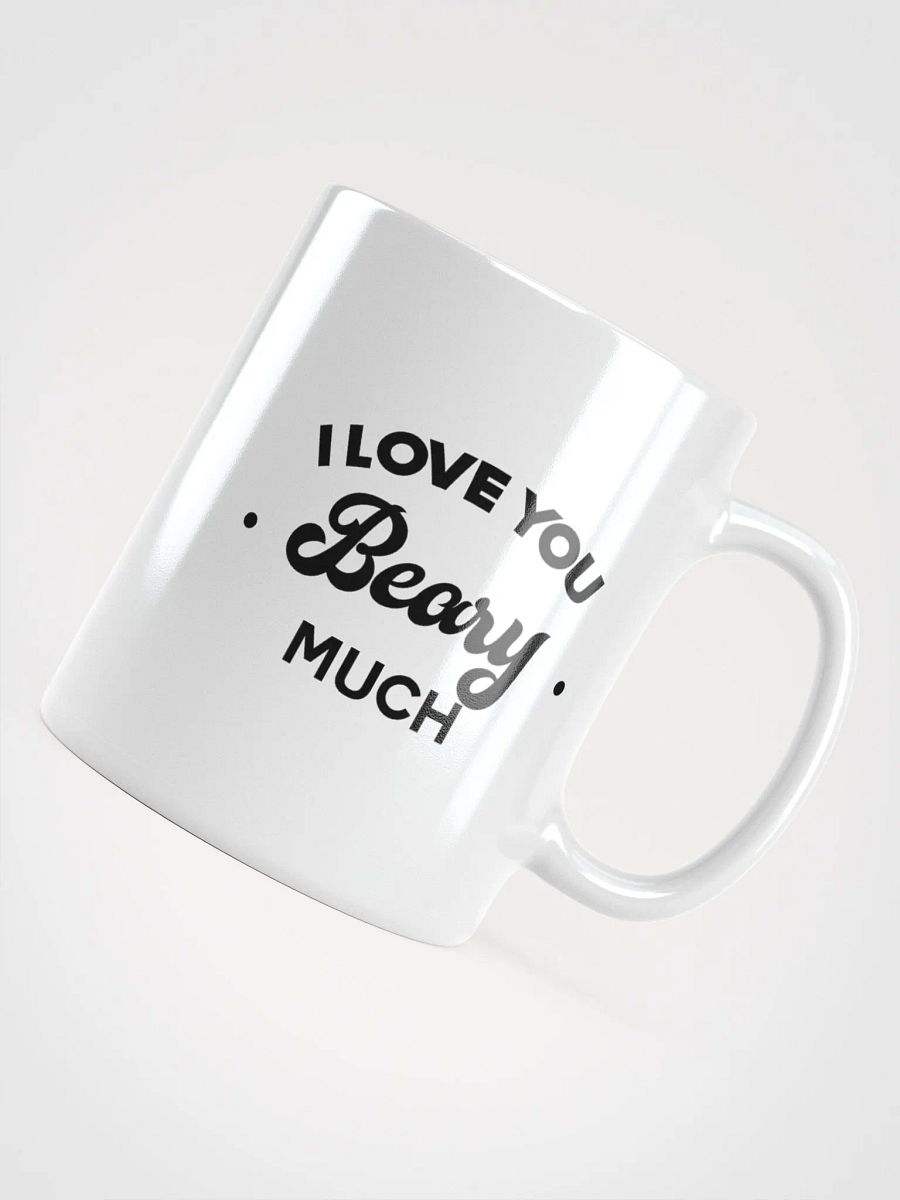 I Love You Beary Much Mug product image (4)