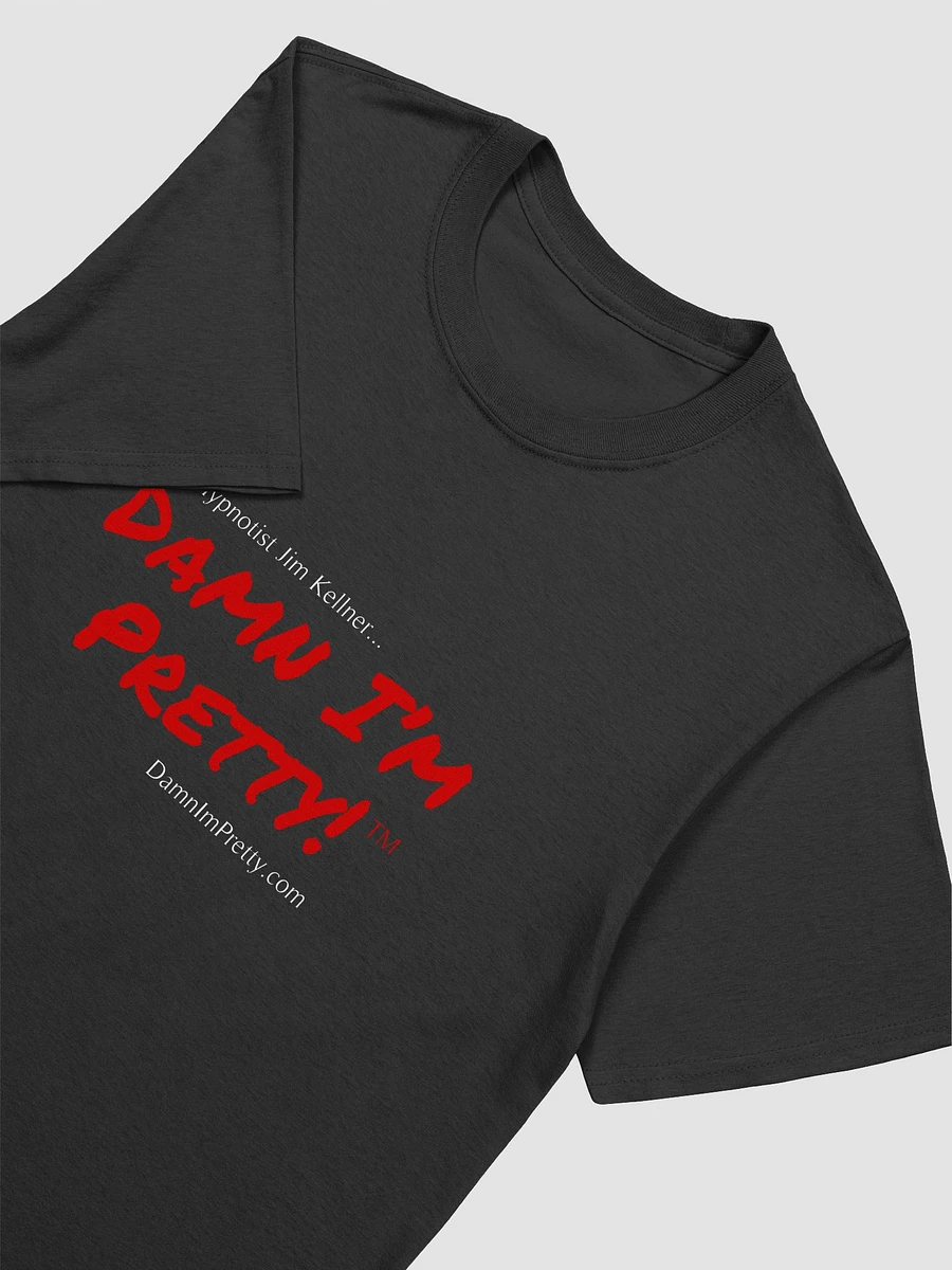 Damn I'm Pretty T - RED Lettering (Unisex) product image (3)
