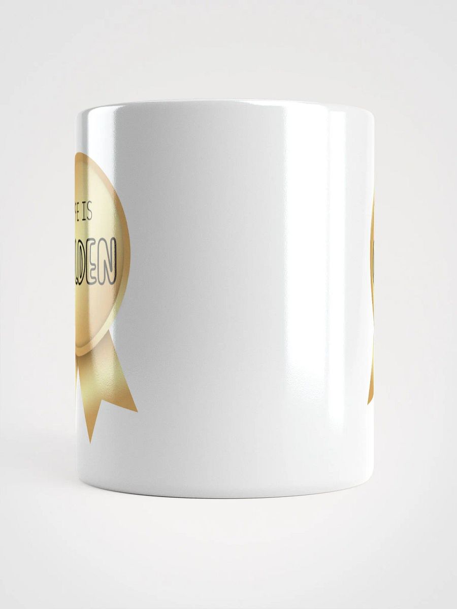 Life Is Golden Mug – Sip in Style, Savour the Moment product image (5)