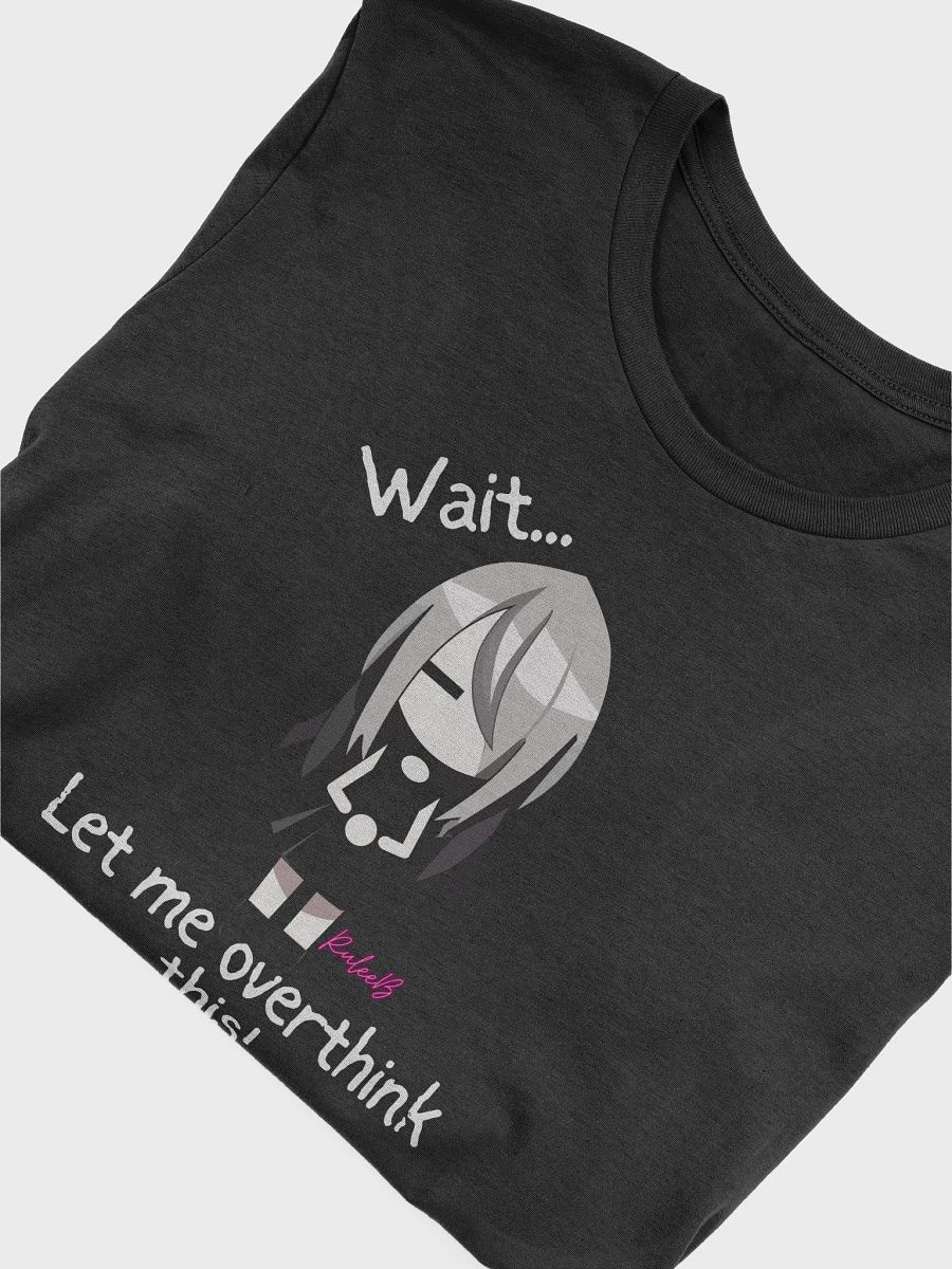 Funny t-shirt - Wait, let me overthink this by RyleeB product image (4)