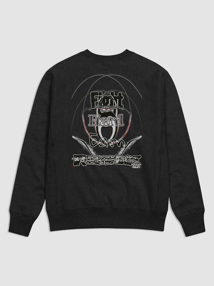 Fight Hard Earn Respect - Cotton Max Sweatshirt product image (1)