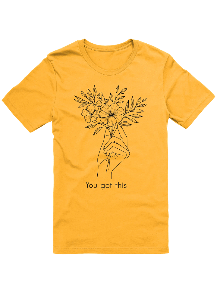You Got T-Shirt product image (1)