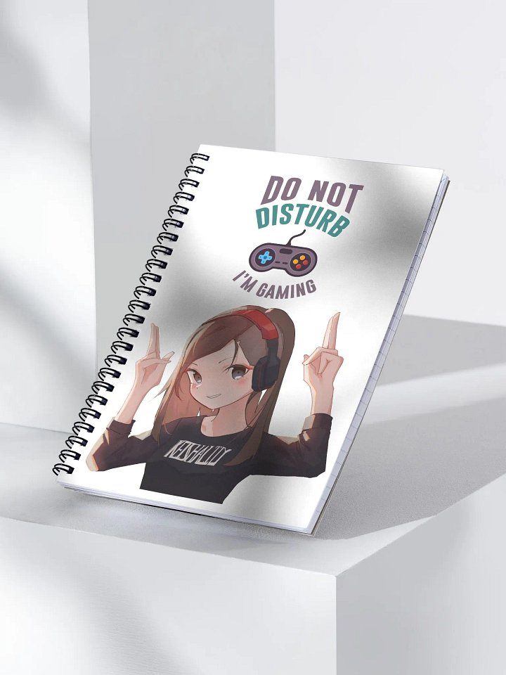 Do not Disturb: Im Gaming ~ Spiral Notebook by Print Sublimation product image (2)