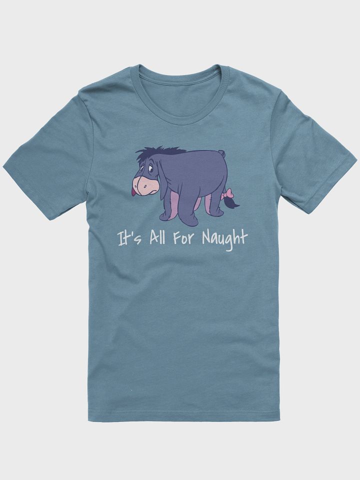 Eeyore It’s All For Naught Shirt product image (7)
