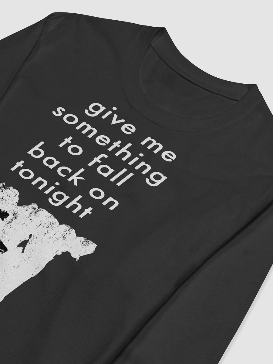give me something to fall back on Long sleeve Tee product image (3)