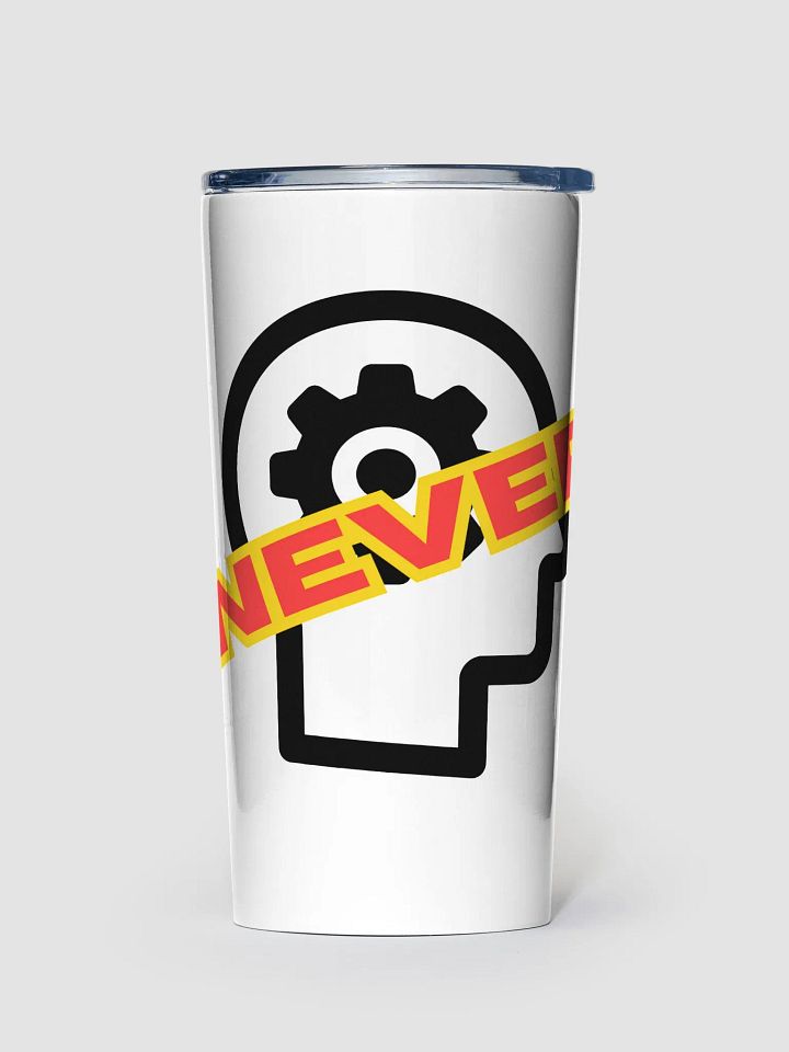 NEVER MIND 20oz Tumbler product image (1)