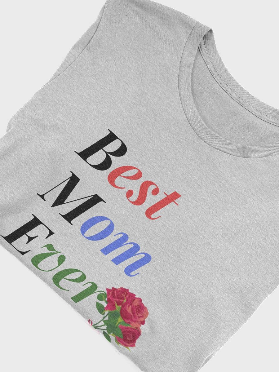 Best Mom Ever Bella+Canvas Supersoft T-Shirt product image (5)