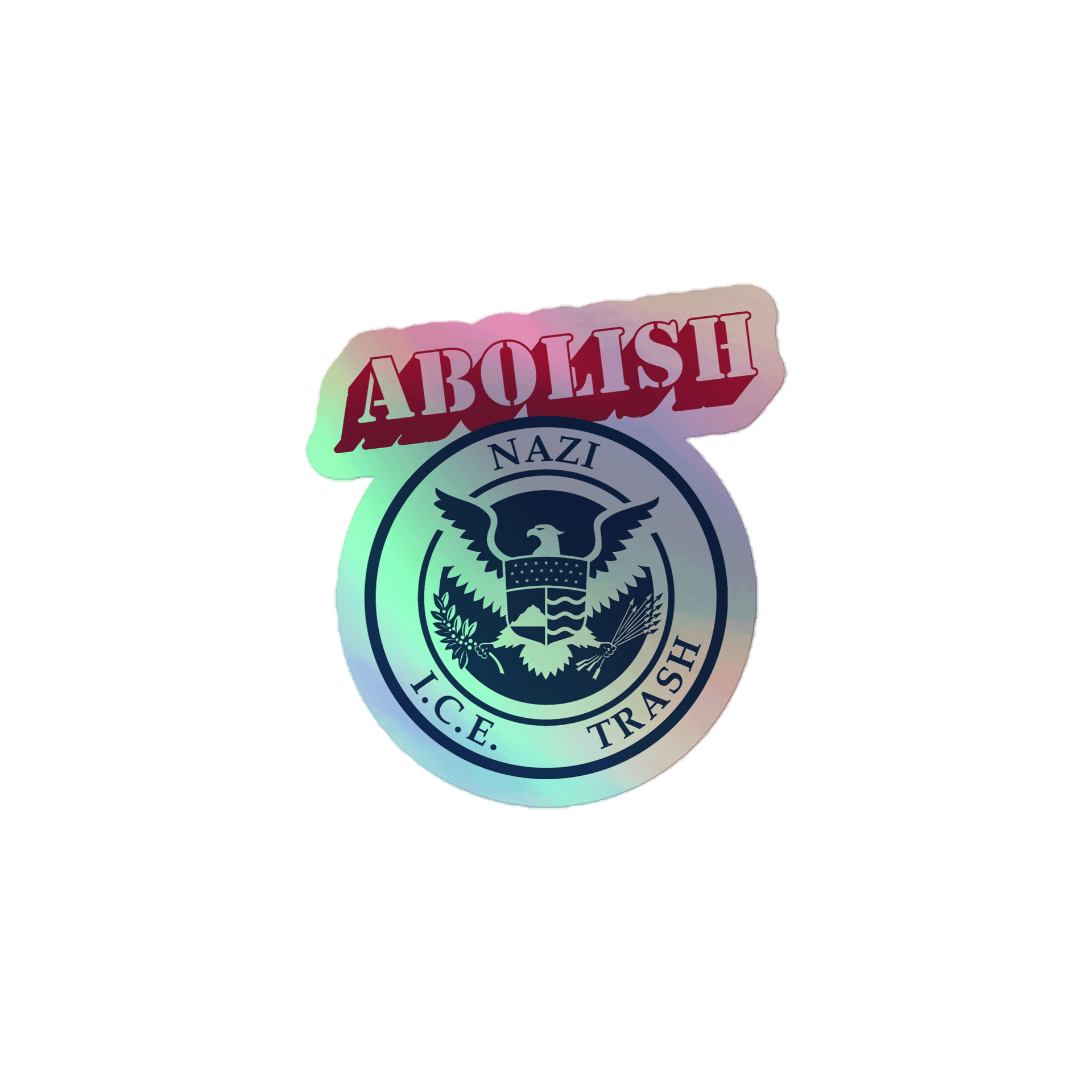 Abolish | Holographic Sticker product image (1)