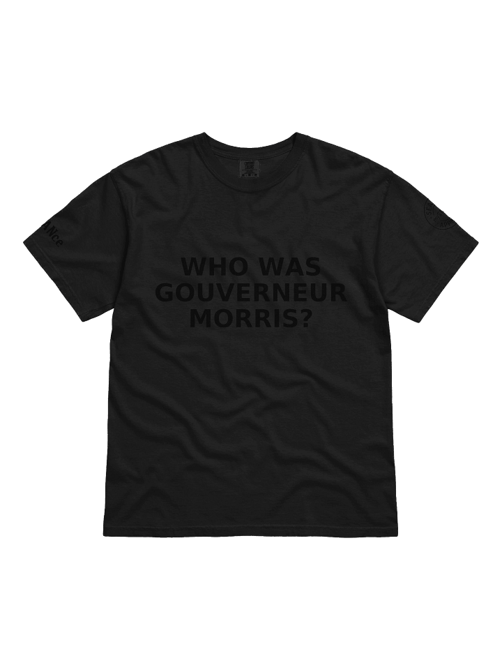 Who Was Gouverneur Morris Black Comfort Tee product image (1)