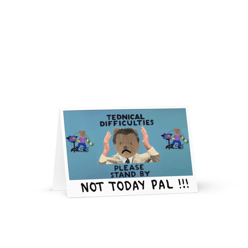 Tednical Difficulties Greeting Card product image (1)