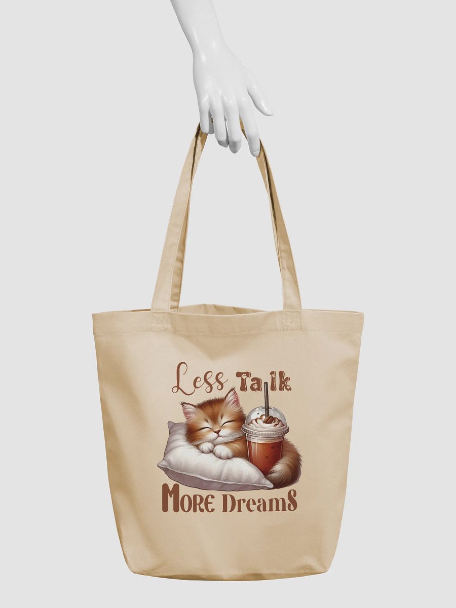 Dreamy Kitten Less Talk More Dreams Eco Tote product image (4)