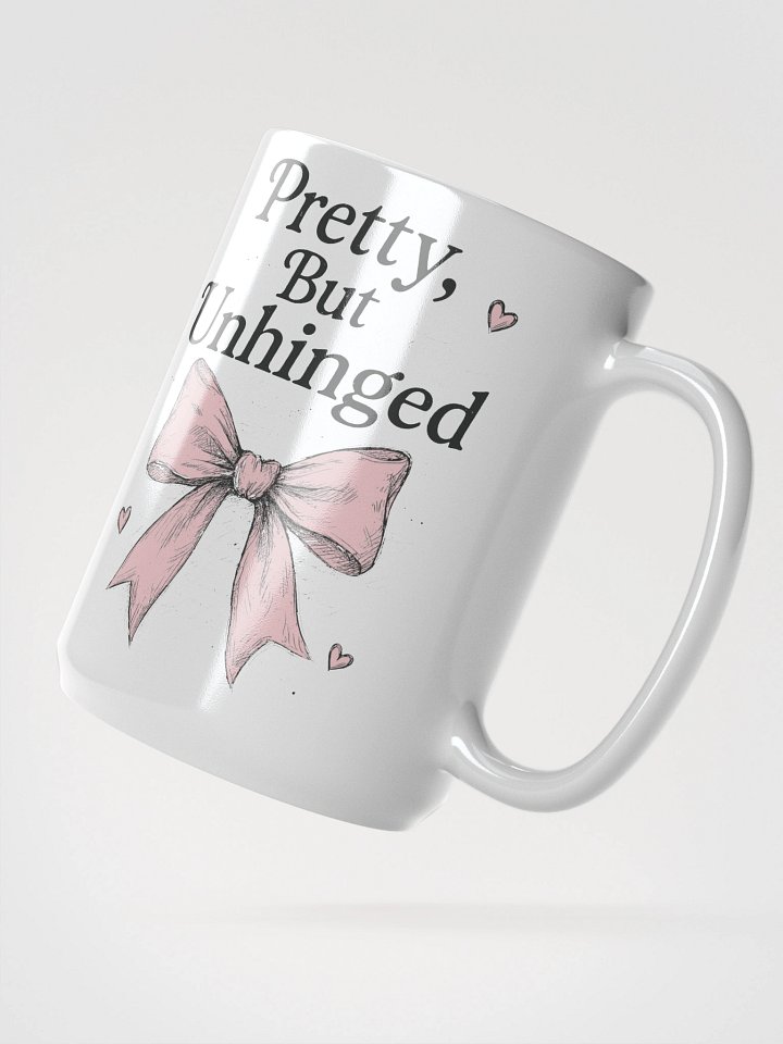Pretty But Unhinged Mug product image (2)